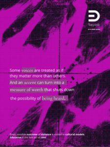 Magenta background with black abstract textures. White text reads: “Some voices are treated as if they matter more than others. And an accent can turn into a measure of worth that shuts down the possibility of being heard.” “bepink” logo in the top right.