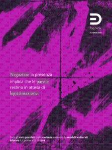 Card grafica con fondo astratto nelle tonalità magenta e nero. Il testo recita: “Negoziare la presenza implica che le parole restino in attesa di legittimazione.” L’immagine rappresenta il tema delle donne in condizione di nazionalità migrante, evidenziando come lingua, status e appartenenza incidano sull’ascolto e sulla credibilità riconosciuta alle loro esperienze.