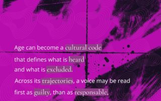 Magenta background with abstract textures and flowing line patterns. White text reads: “Age can become a cultural code that defines what is heard and what is excluded. Across its trajectories, a voice may be read first as guilty, then as responsible, finally as invisible.” “bepink” logo in the top right.
