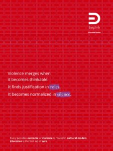 Graphic card with a red background and geometric texture. The text reads: ‘Violence manifests when it becomes thinkable. It is justified in roles. It is normalised in silence.’ The image highlights violence as a cultural construction, showing how norms, roles and lack of recognition contribute to its possibility and invisibility.