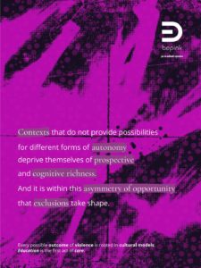 Magenta background with dotted abstract graphics. White text reads: “Contexts that do not provide possibilities for different forms of autonomy deprive themselves of prospective and cognitive richness. And it is within this asymmetry of opportunity that exclusions take shape.” “bepink” logo in the top right.